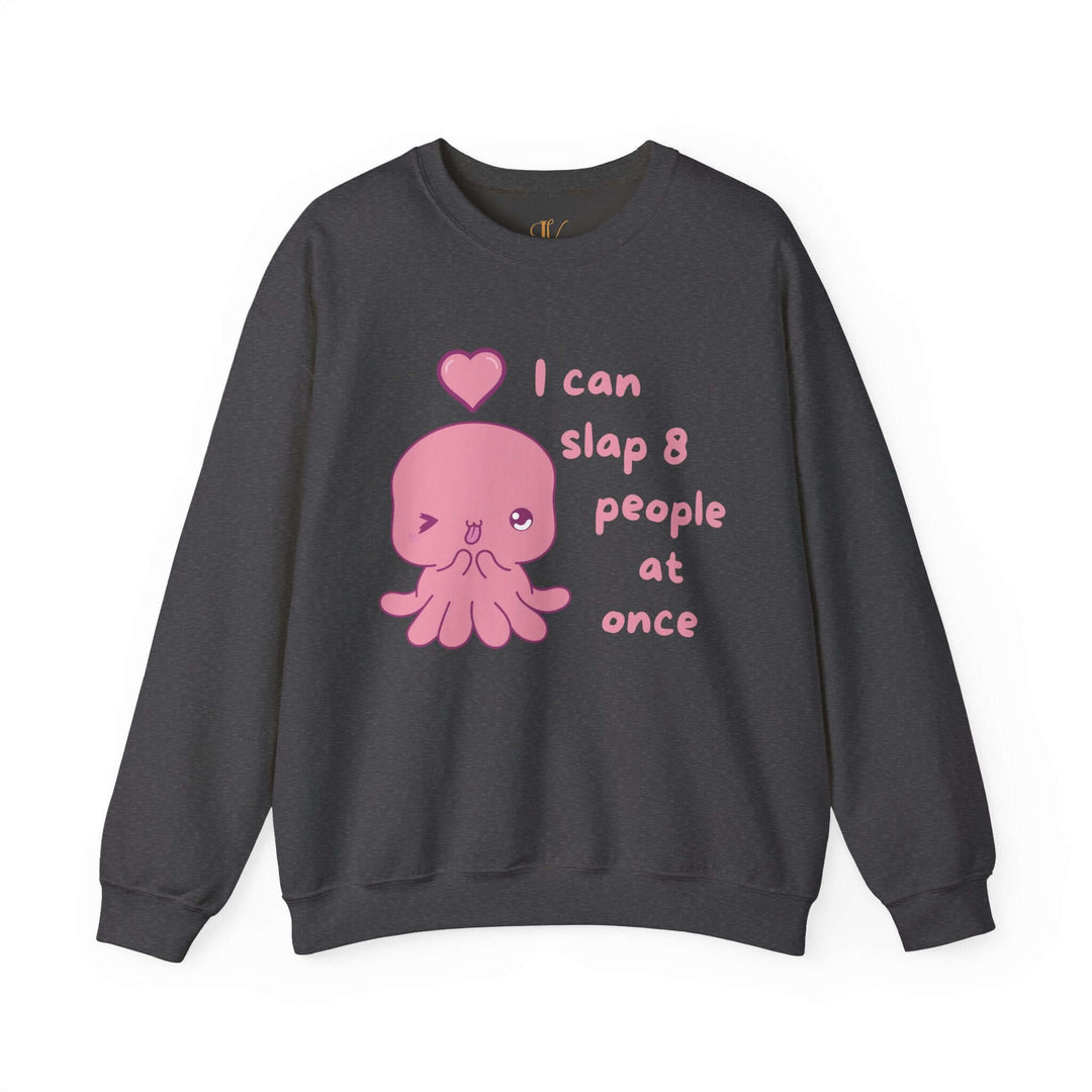 Funny Kawaii Octopus Sweatshirt - 'I Can Slap 8 People at Once'