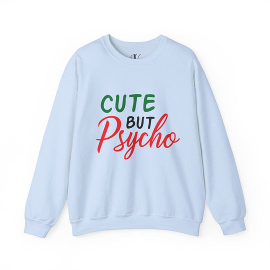 Holiday Cheer Cute But Psycho Sweatshirt