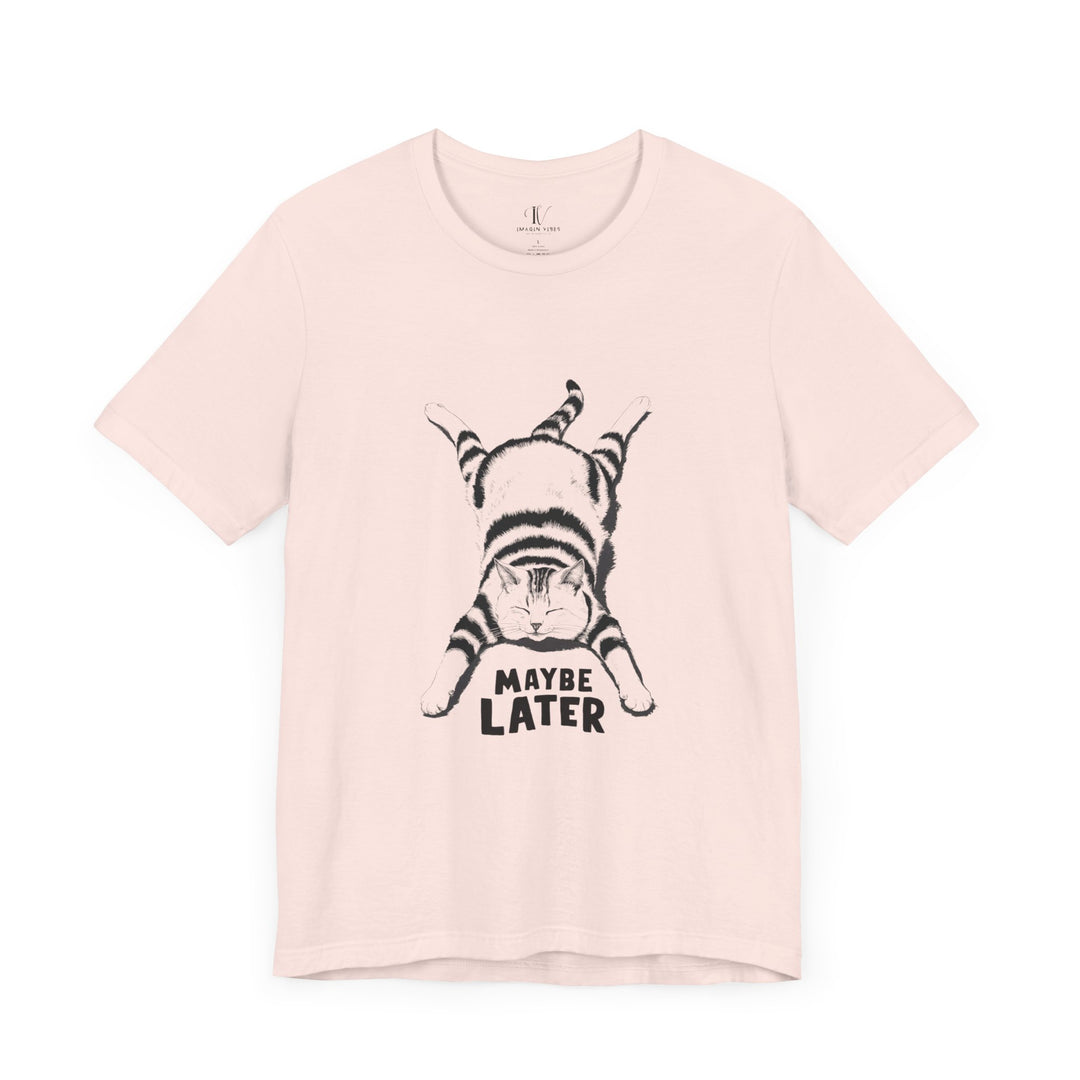 Cat Maybe Later T-Shirt T-Shirt Printify Soft Pink XS