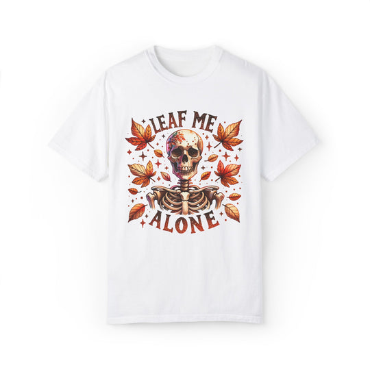 Leaf Me Alone: Skeleton Halloween T-Shirt