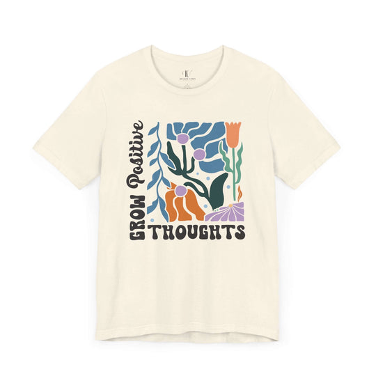 “Grow Positive Thoughts” Tee – Bold Blooms, Brighter Mindset T-Shirt Printify Natural XS