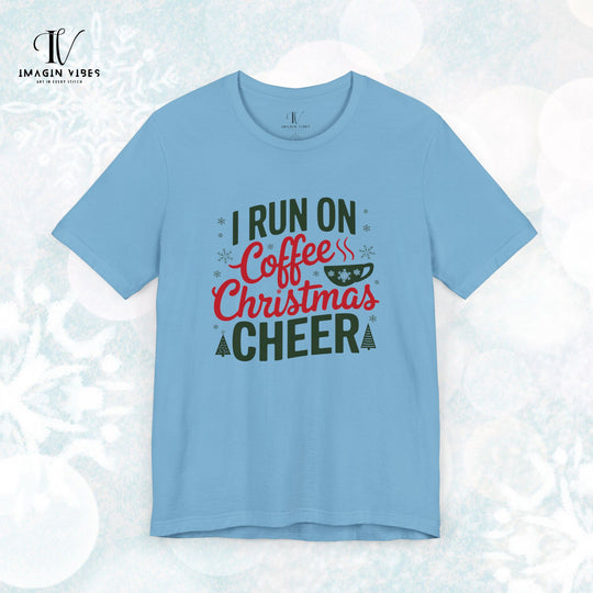 I Run on Coffee and Christmas Cheer T-Shirt