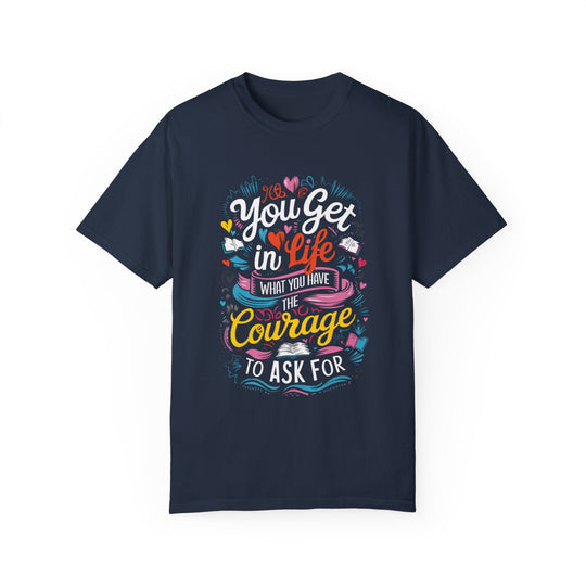 Motivational Quote Garment-Dyed T-shirt T-Shirt Printify Navy S