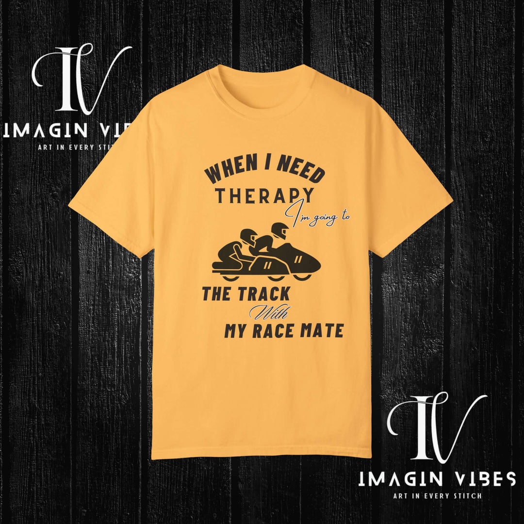 Motorcycle Therapy: When I Need It, I Hit the Track T-Shirt Citrus S 