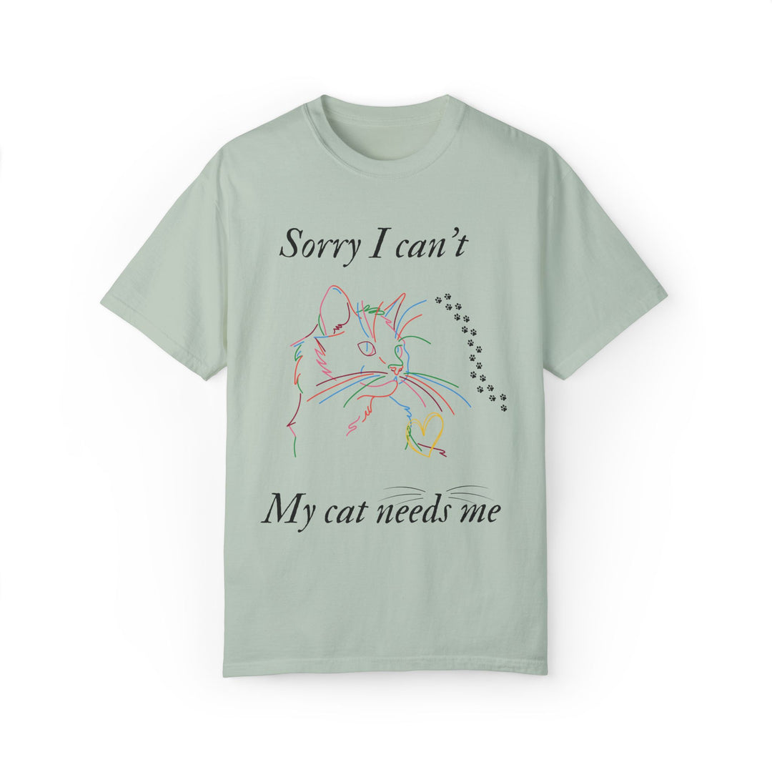 Cat Lover T-shirt - Sorry I can't My cat needs me T-Shirt Printify Bay S