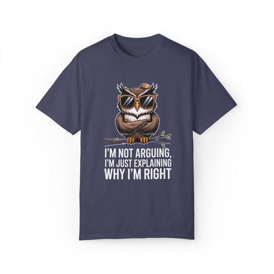 Owl T-Shirt - I'm not arguing, I'm just explaining why I'm right T-Shirt Printify Denim S