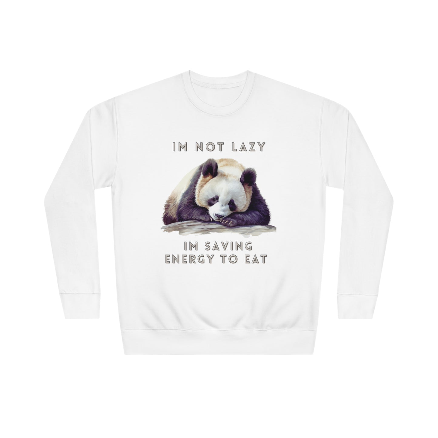 I'm Not Lazy Sweatshirt | Embrace Cozy Relaxation | Funny Panda Sweatshirt | Panda Lover Gift Sweatshirt White S 