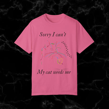 Sorry I Can't, My Cat Needs Me T-Shirt - Perfect Gift for Cat Moms and Animal Lovers T-Shirt Heliconia S 