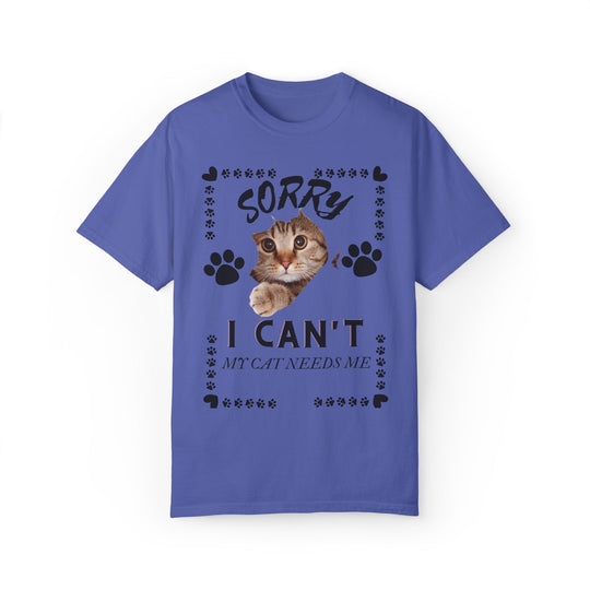 Cat Peek Unisex T-shirt Sorry I Can't My Cat Needs Me T-Shirt Printify Periwinkle S