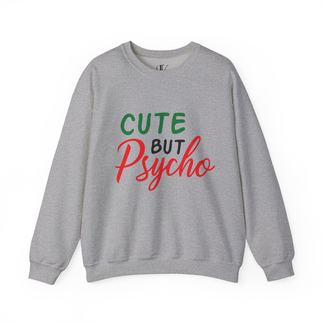 Holiday Cheer Cute But Psycho Sweatshirt