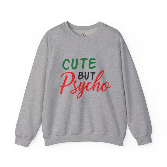 Holiday Cheer Cute But Psycho Sweatshirt