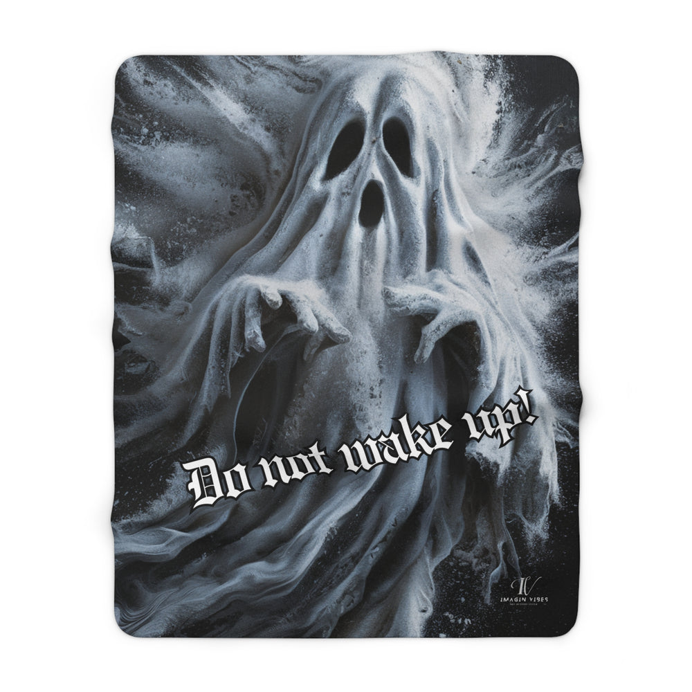 Sherpa Fleece Blanket 'Do Not Wake Up' Ghost Blanket