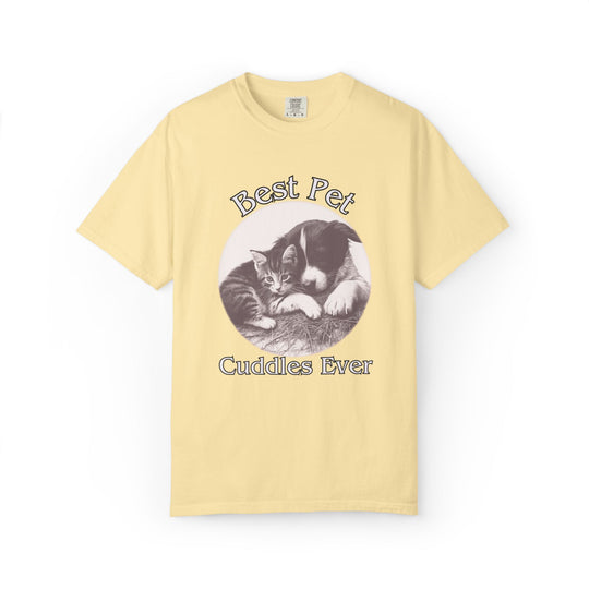 "Best Pet Cuddles Ever" T-Shirt T-Shirt Printify Banana M