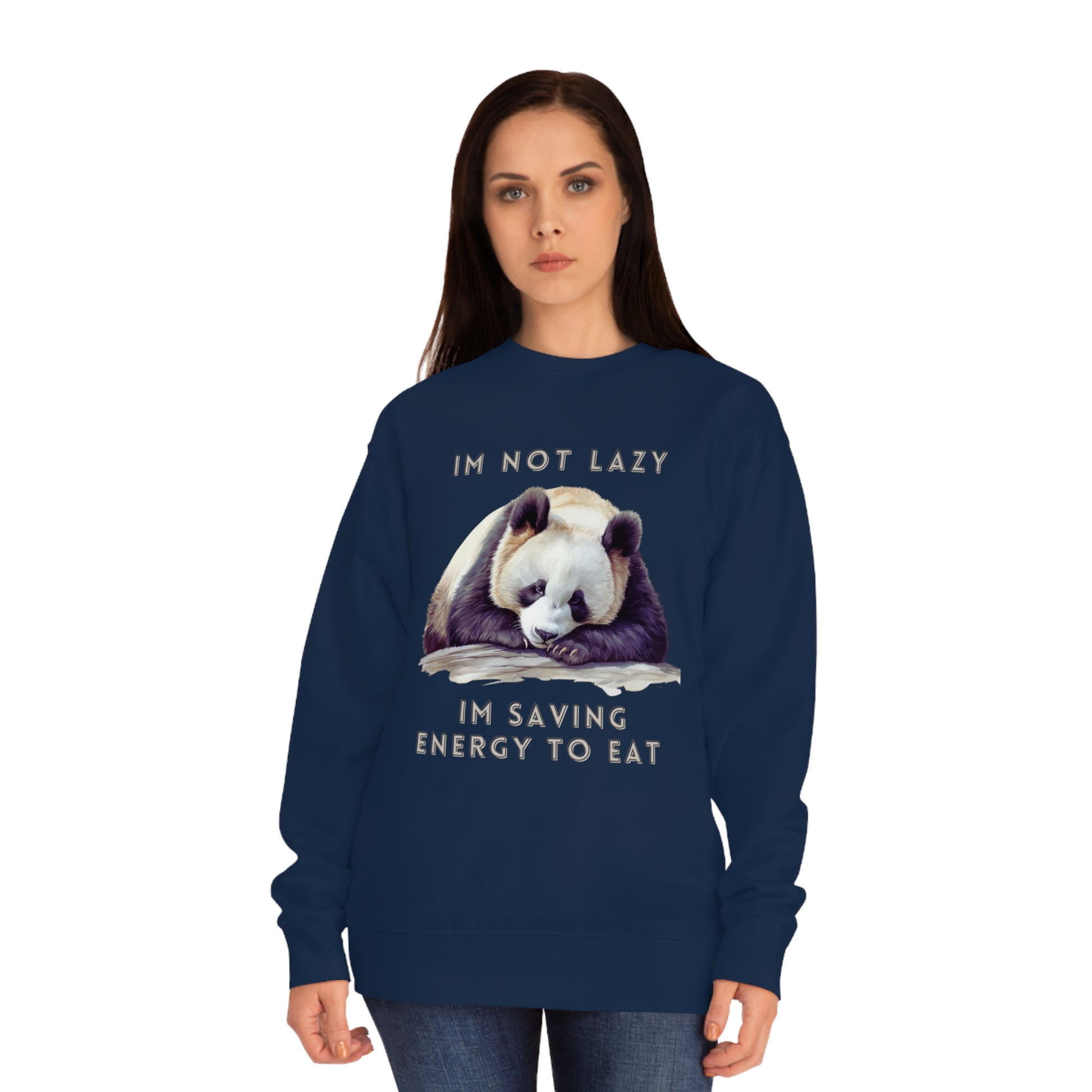 I'm Not Lazy Sweatshirt | Embrace Cozy Relaxation | Funny Panda Sweatshirt | Panda Lover Gift Sweatshirt   