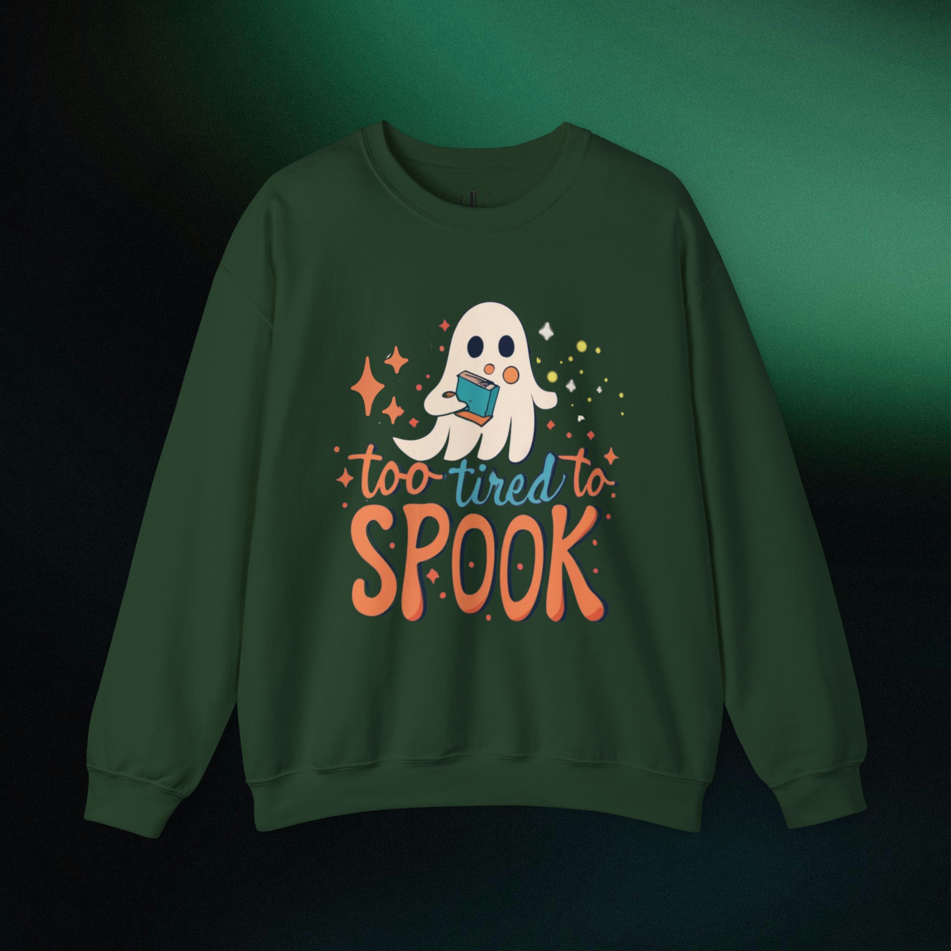 Ghost Reading Books Sweater | Bookish Halloween Sweatshirt - Halloween Teacher Gift, Librarian Halloween Hoodie, Ghost Crewneck - 'Too Tired to Spook' Sweatshirt S Forest Green 