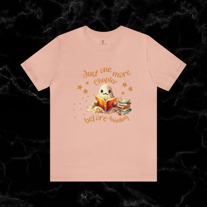 Just One More Chapter T-Shirt | Book Lover Halloween Tee - Librarian Shirt - Halloween Student Tee - Halloween Ghost Book Ghost Read Book T-Shirt Peach XS 