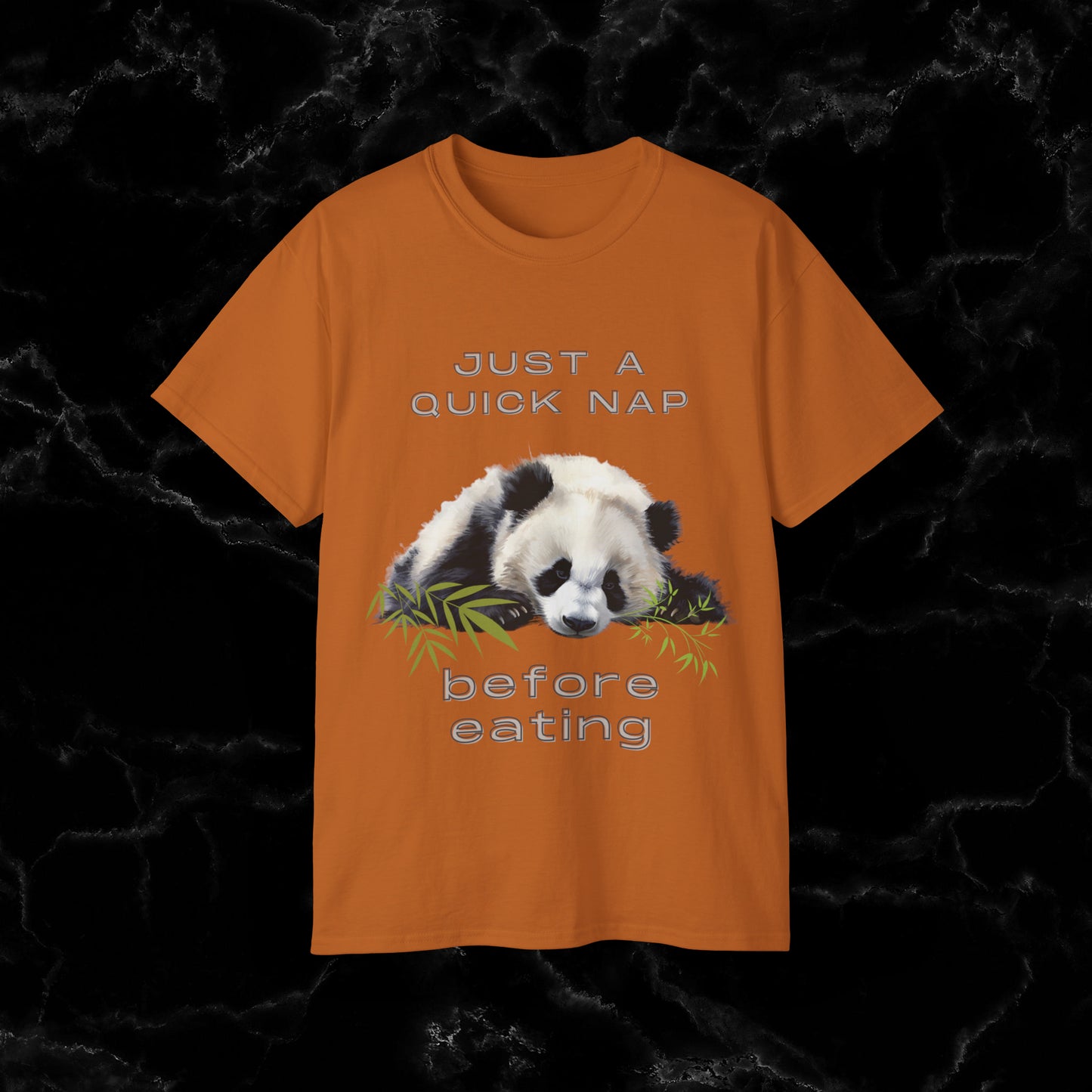Nap Time Panda Unisex Funny Tee - Hilarious Panda Nap Design - Just a Quick Nap Before Eating T-Shirt Texas Orange M 