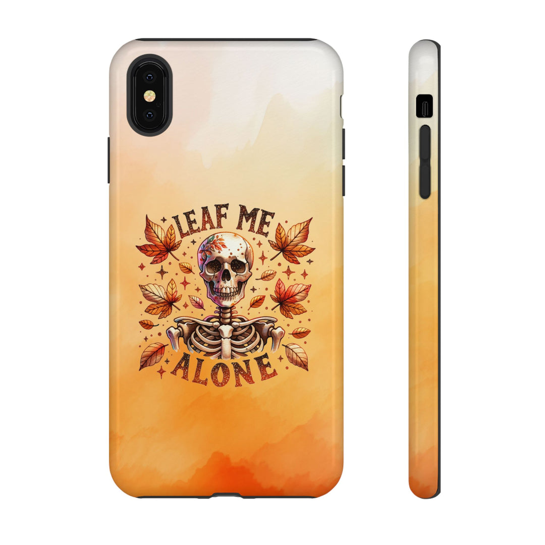 Phone Case - Leaf Me Alone Skeleton Gothic Phone Case Printify