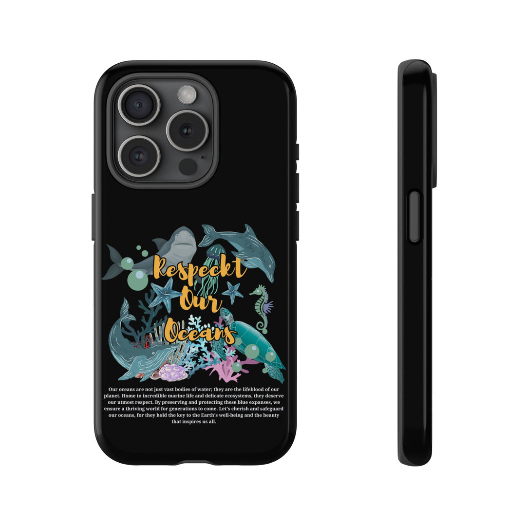 Phone Case - Respect Our Oceans Phone Case Printify iPhone 15 Pro Glossy