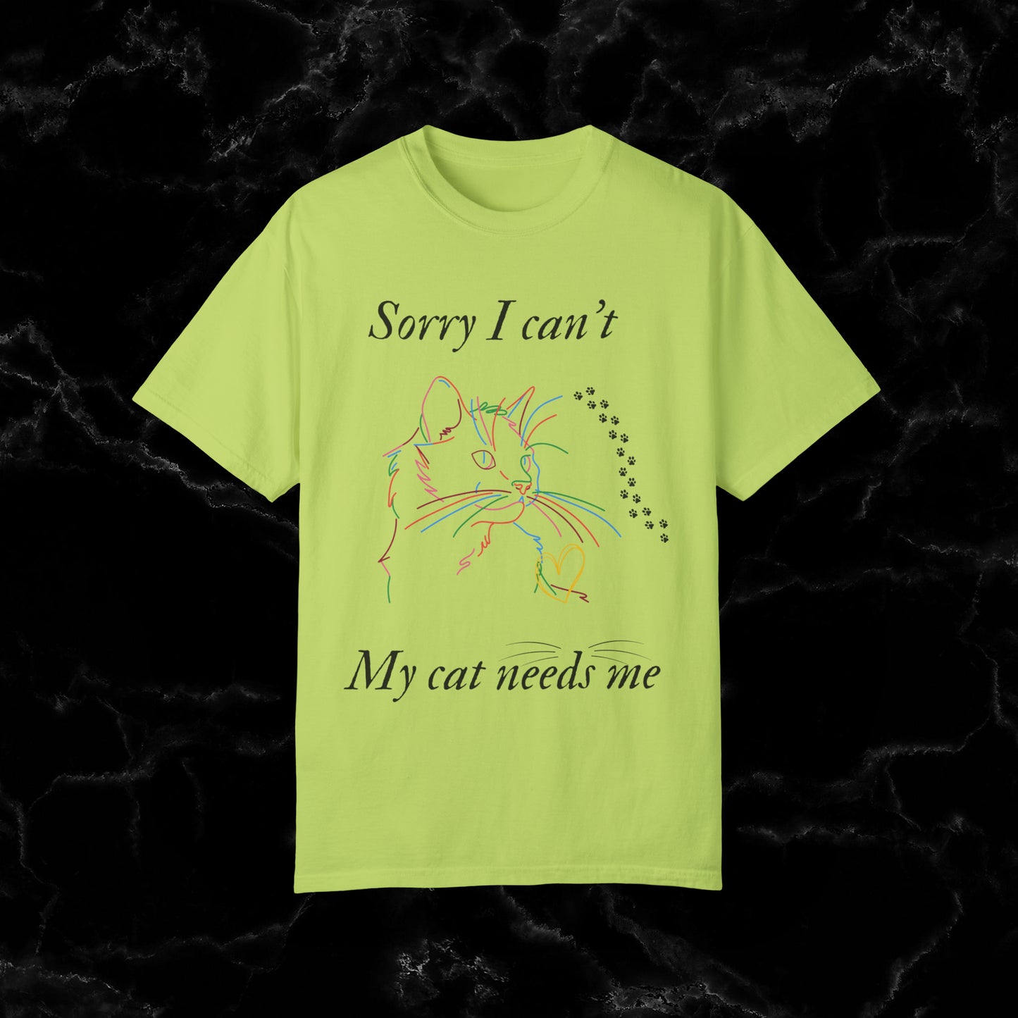 Sorry I Can't, My Cat Needs Me T-Shirt - Perfect Gift for Cat Moms and Animal Lovers T-Shirt Kiwi S 