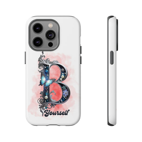 Phone Cases "B Yourself" Phone Case Printify iPhone 14 Pro Glossy