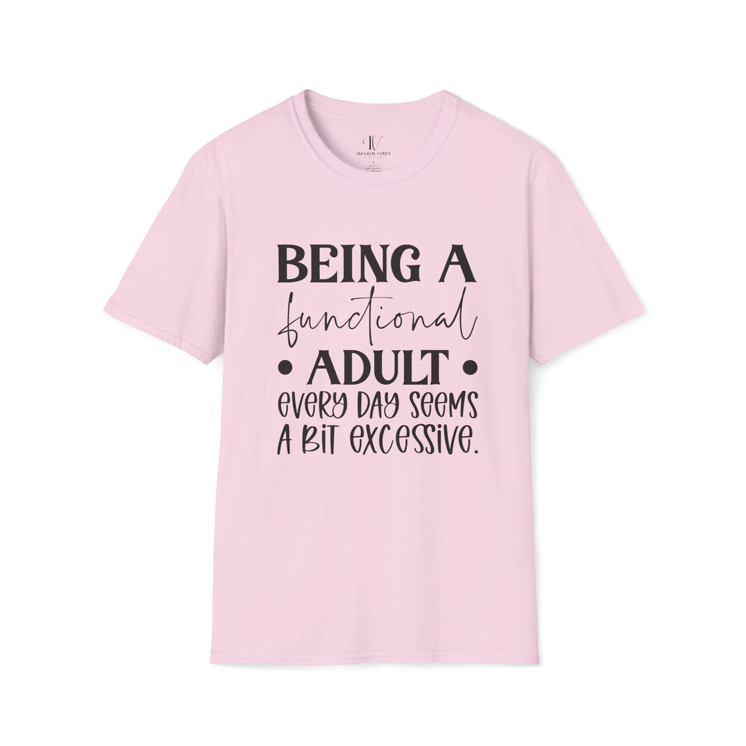 Being a Functional Adult: Funny T-Shirt