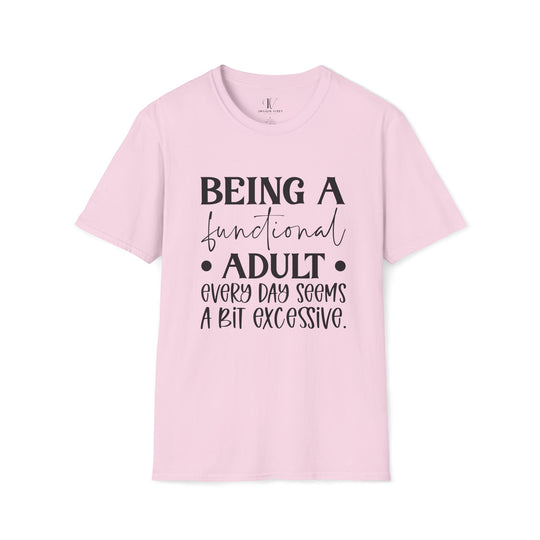 Being a Functional Adult: Funny T-Shirt