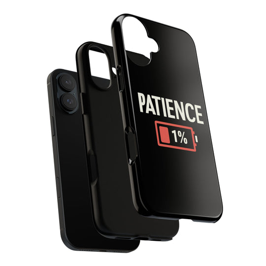 Phone Case Patience 1% Phone Case Printify