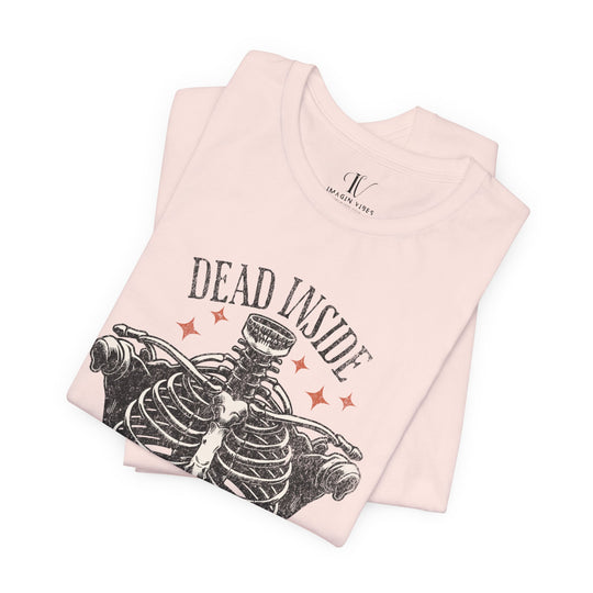 Skeleton Tee with Dead Inside Phrase