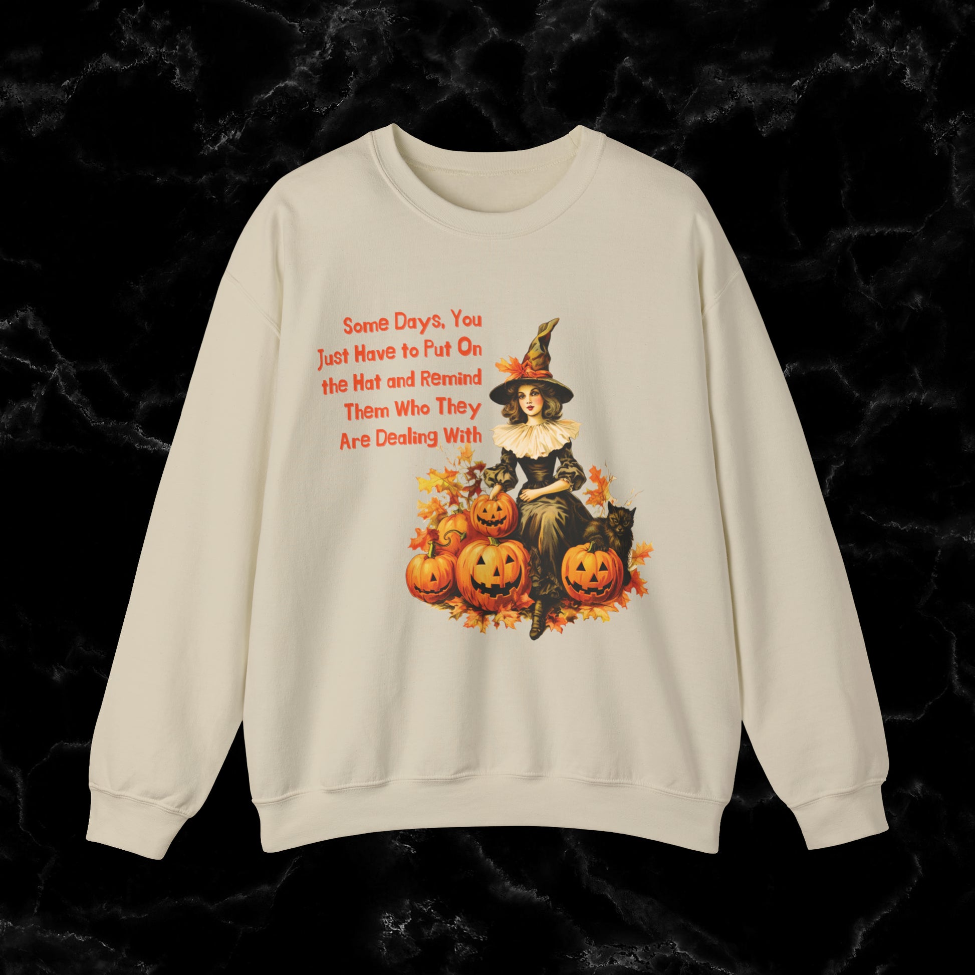 Witch Halloween Gift with Witch Quote - Halloween Sweatshirt - Perfect for Wifes, autunts, Sisters Sweatshirt S Sand 