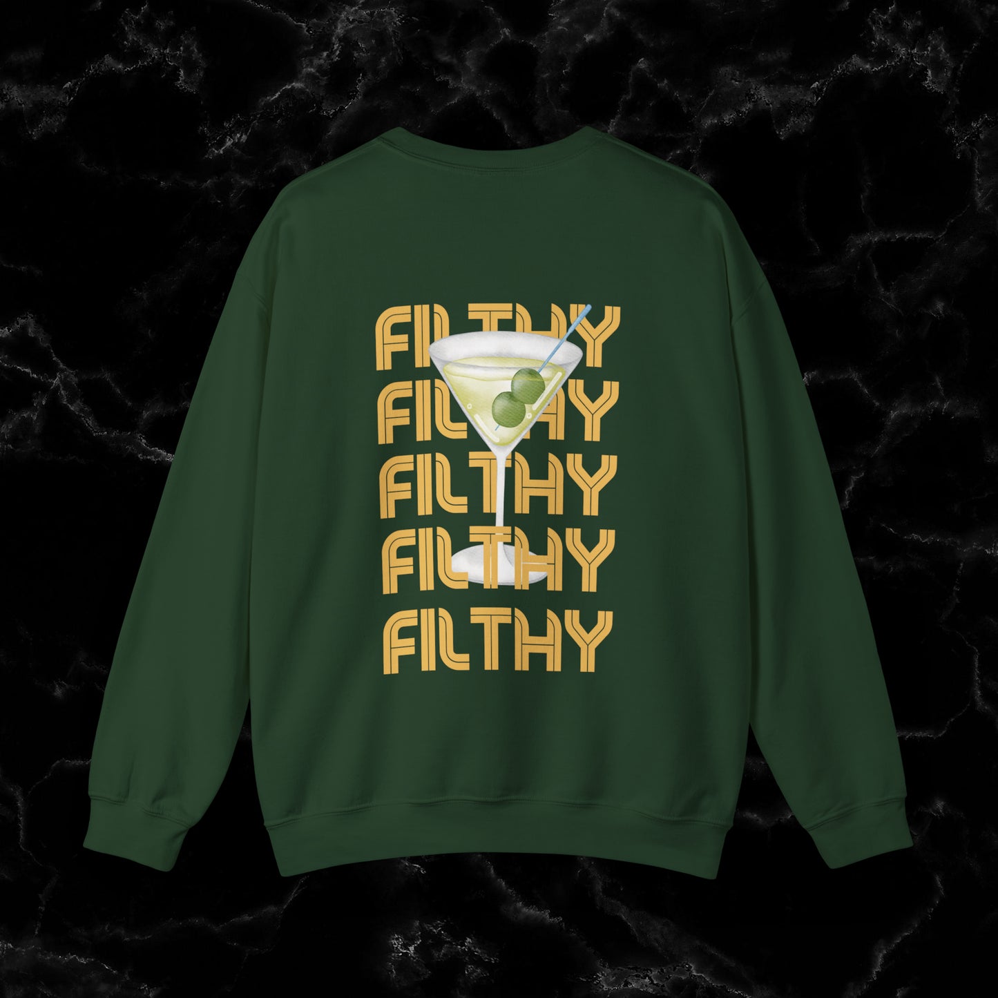 Filthy Martini Sweatshirt | Double side Print - Girls Night Out Sweatshirt S Forest Green 