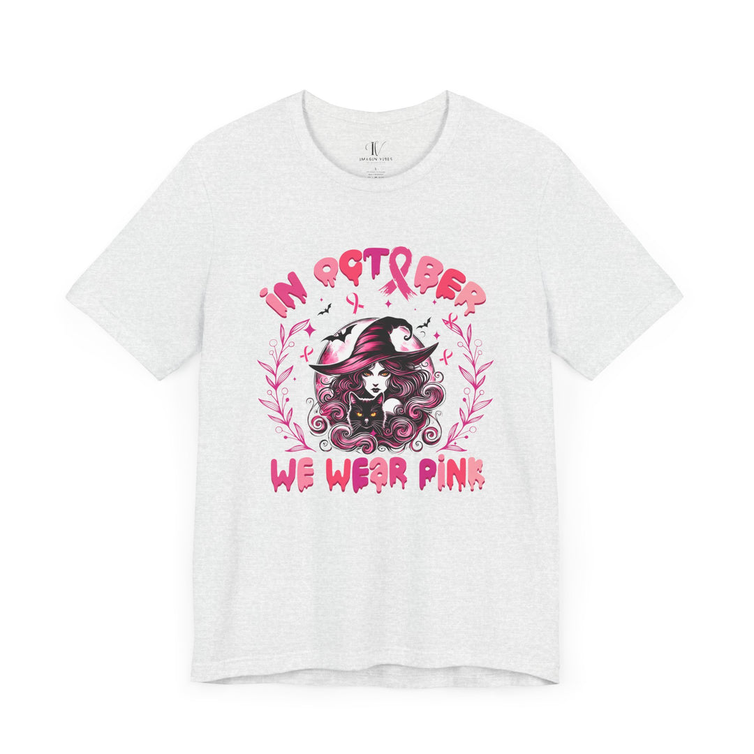 In October We Wear Pink Witch T-Shirt