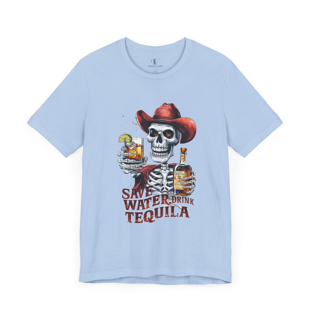 Tequila Tee - Save Water Drink Tequila T-Shirt Printify Baby Blue XS