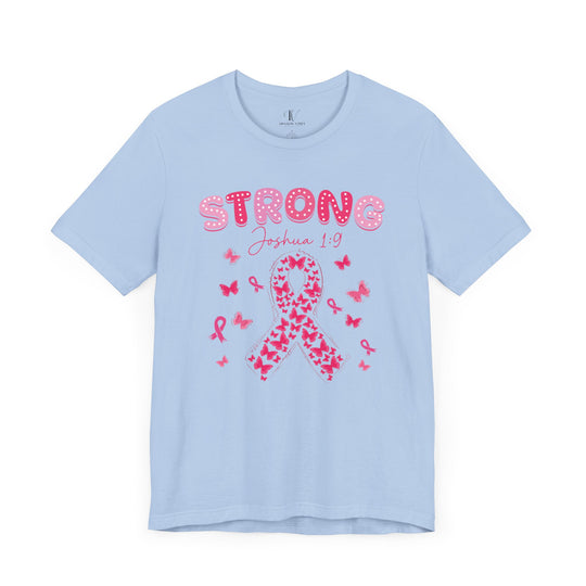 Strong Joshua 1-9 Breast Cancer T-Shirt