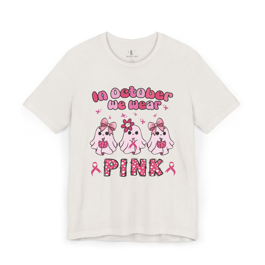 Ghosts Breast Cancer Support "In October We Wear Pink" T-Shirt