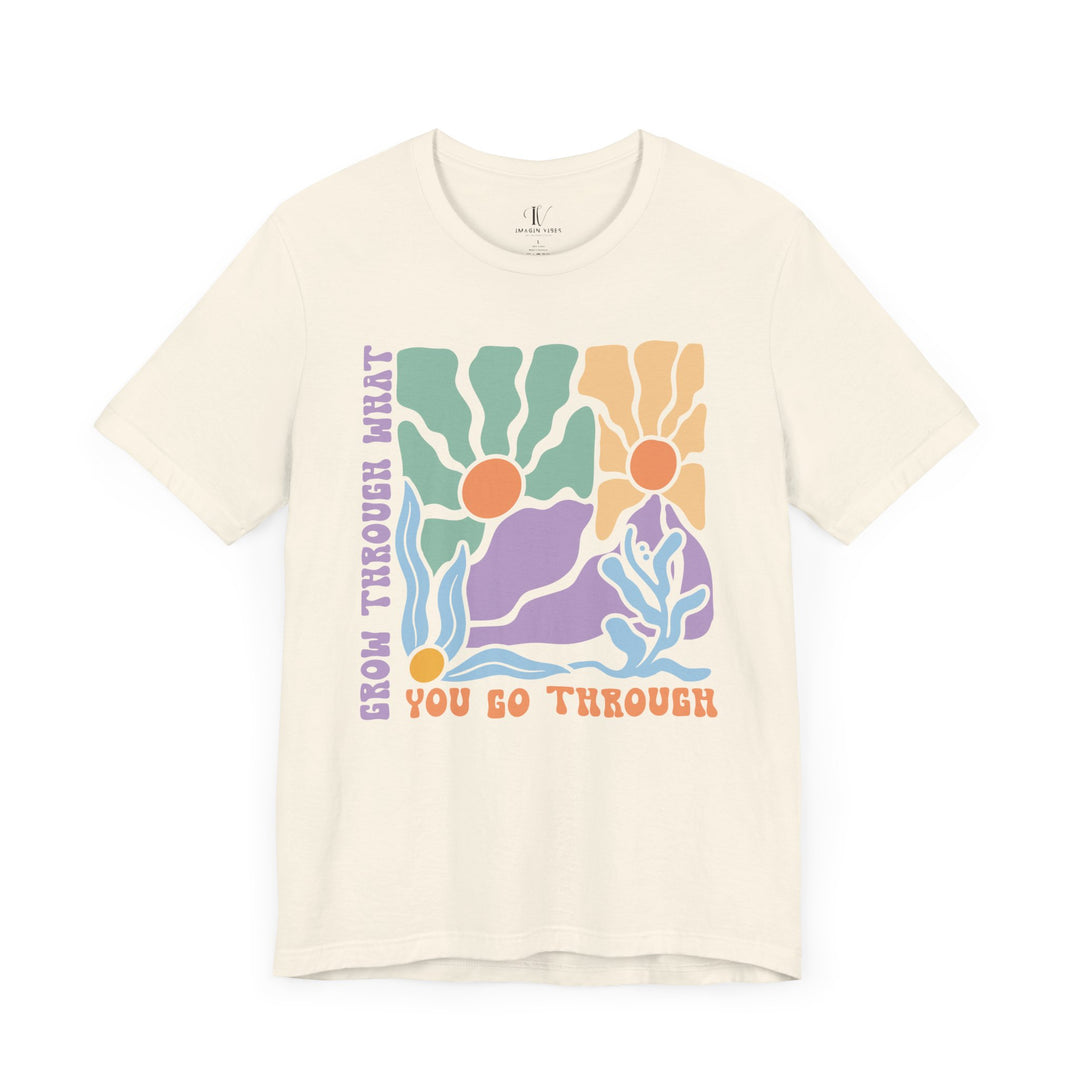 Graphic T-Shirt 'Grow Through What You Go Through' T-Shirt Printify Natural XS