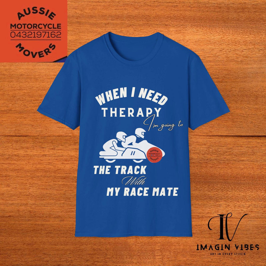 Aussie Motorcycle Movers Supporter T-Shirt - When I Need Therapy I'm Going To The Track - Racing Motorcycle Tee - Sidecar Racer Shirt - Imagin Vibes - 