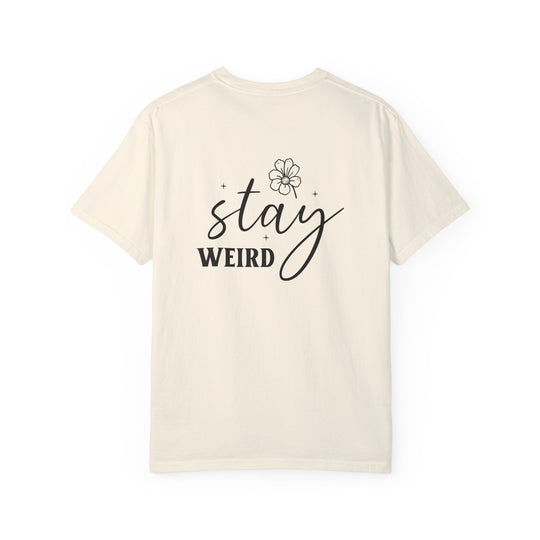 Normal Is Boring Stay Weird T-Shirt