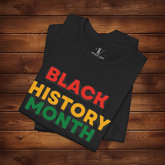 Black History Month Tee - Imagin Vibes - 