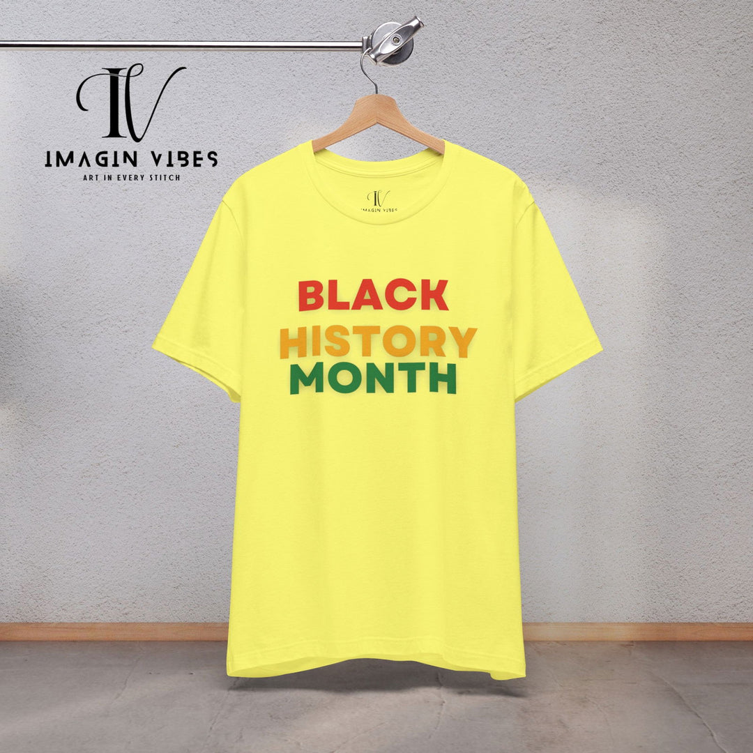 Black History Month Tee - Imagin Vibes - 