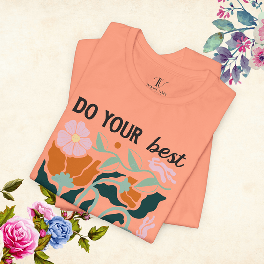 Do Your Best, Forget the Rest: Boho Inspired T-Shirt - Imagin Vibes - 