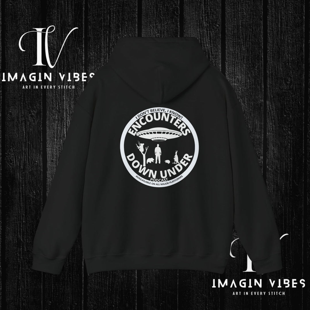 Encounters Down Under Podcast Double Side Print Hoodie, I Dont Believe, I Know Allien Podcast Hoodie Hoodie Printify