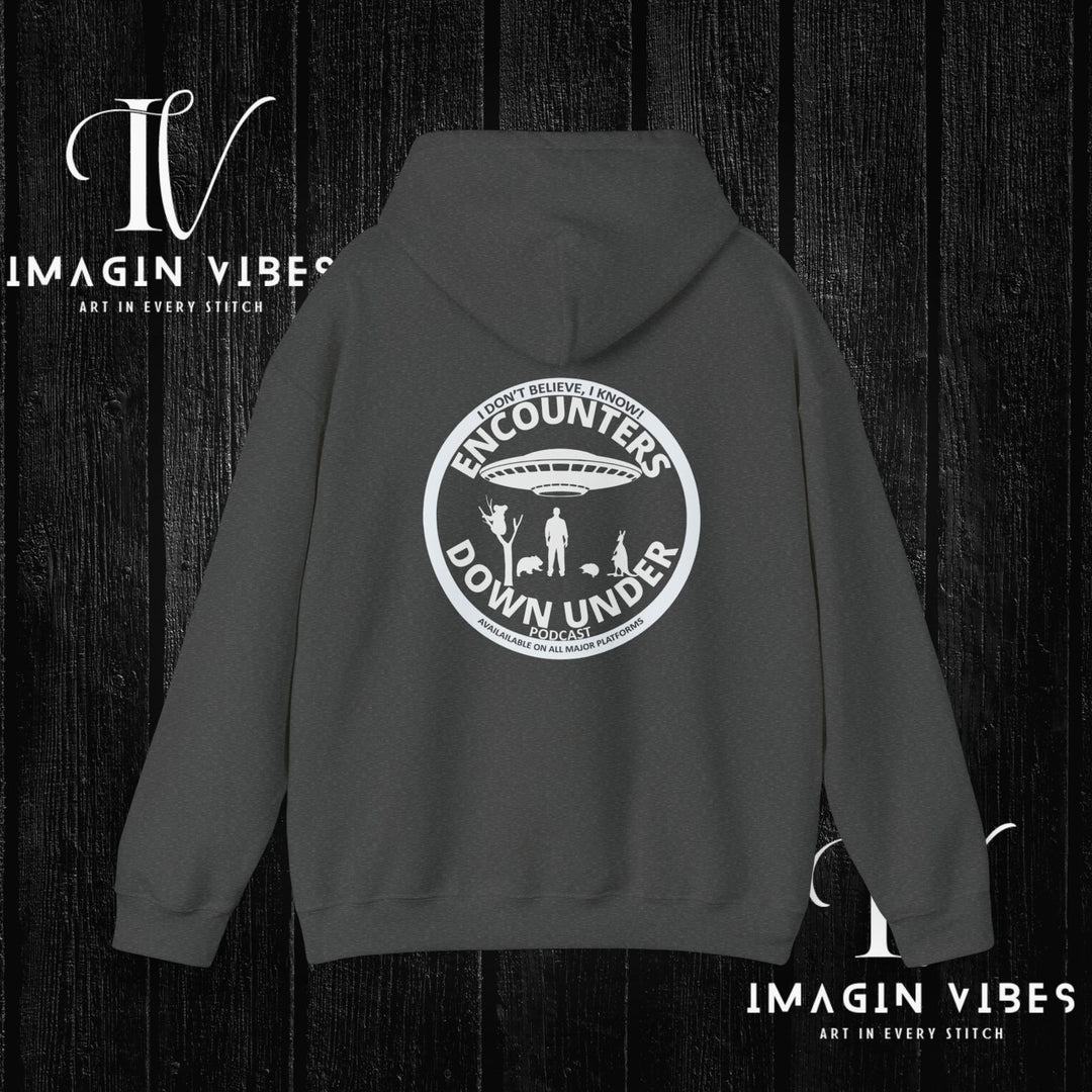 Encounters Down Under Podcast Double Side Print Hoodie, I Dont Believe, I Know Allien Podcast Hoodie Hoodie Printify