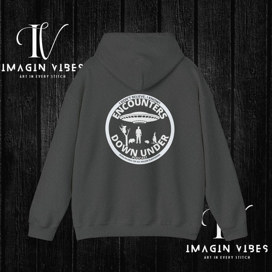 Encounters Down Under Podcast Double Side Print Hoodie, I Dont Believe, I Know Allien Podcast Hoodie Hoodie Printify
