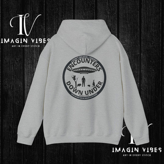 Encounters Down Under Podcast Double Side Print Hoodie, I Dont Believe, I Know Allien Podcast Hoodie - Imagin Vibes - 