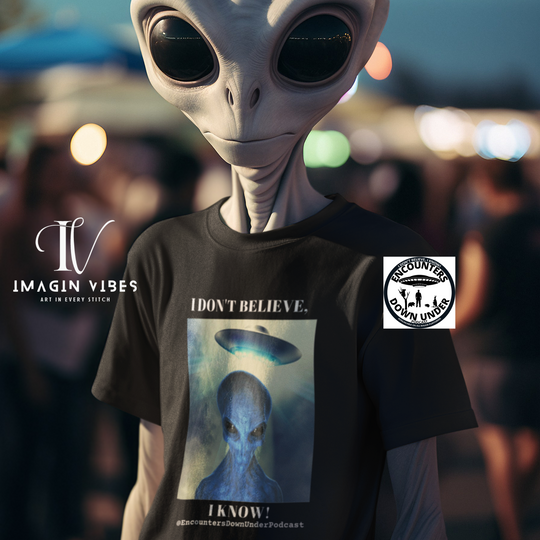 Encounters Down Under Podcast Double Side Print T-shirt - I Don't Believe, I Know T-Shirt Printify