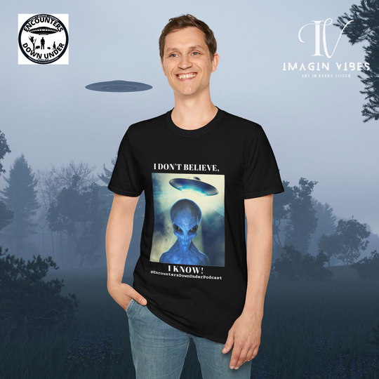 Encounters Down Under Podcast Double Side Print T-shirt - I Don't Believe, I Know T-Shirt Printify