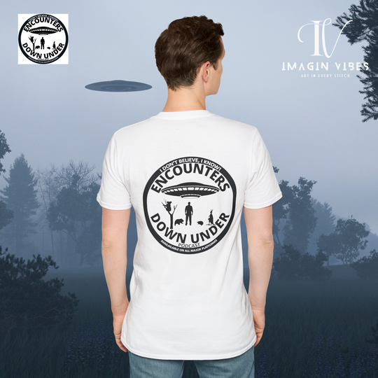 Encounters Down Under Podcast Double Side Print T-shirt - I Don't Believe, I Know T-Shirt Printify