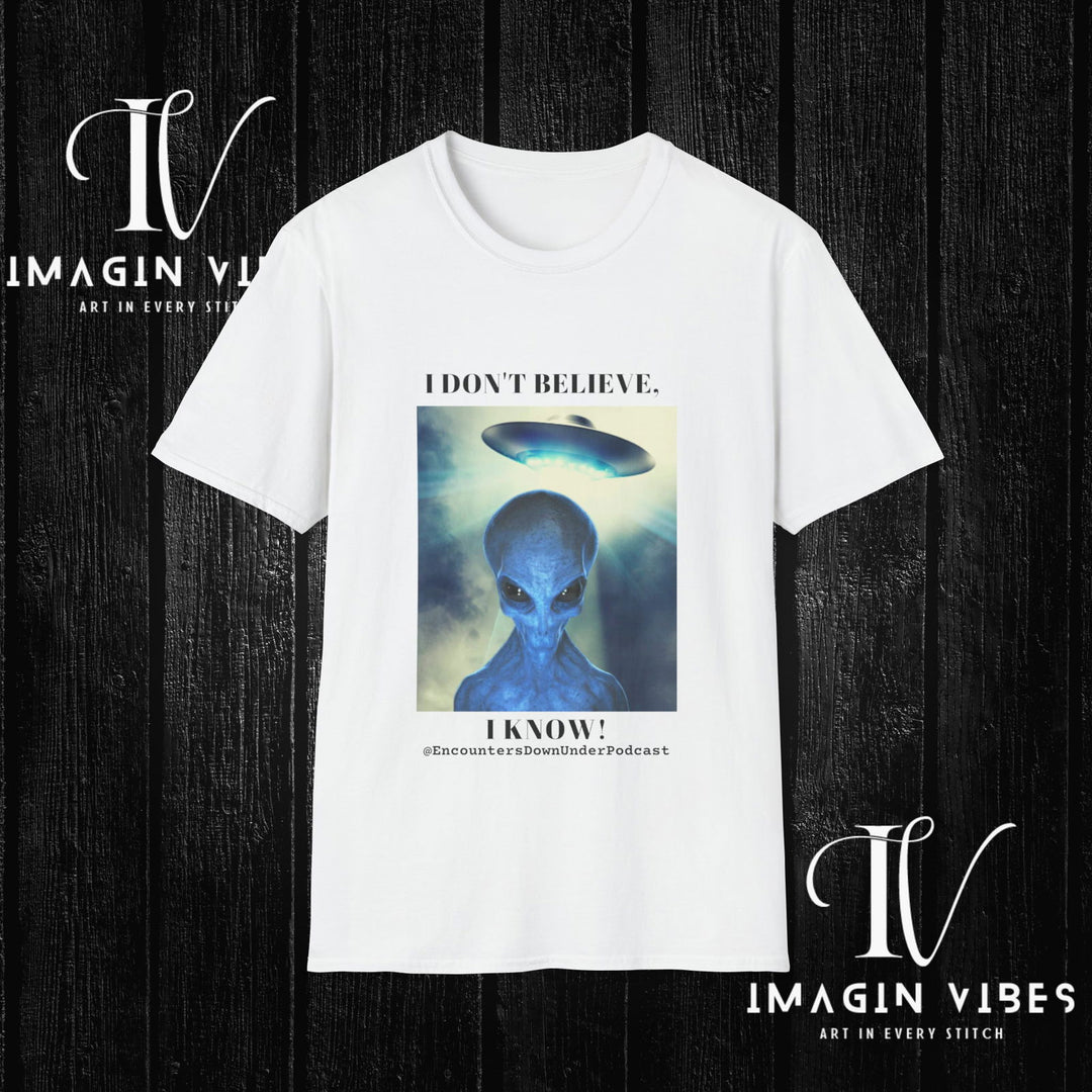 Encounters Down Under Podcast Double Side Print T-shirt - I Don't Believe, I Know T-Shirt Printify White S