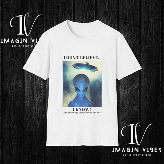 Encounters Down Under Podcast Double Side Print T-shirt - I Don't Believe, I Know T-Shirt Printify White S